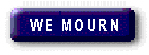 We Mourn
